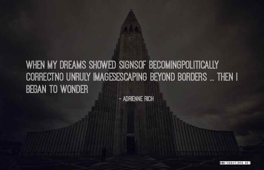 Mapamundi Fisico Quotes By Adrienne Rich Mapamundi Fisico Quotes By Adrienne Rich