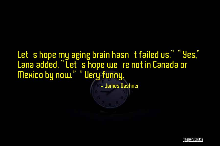 Mapandan Quotes By James Dashner Mapandan Quotes By James Dashner