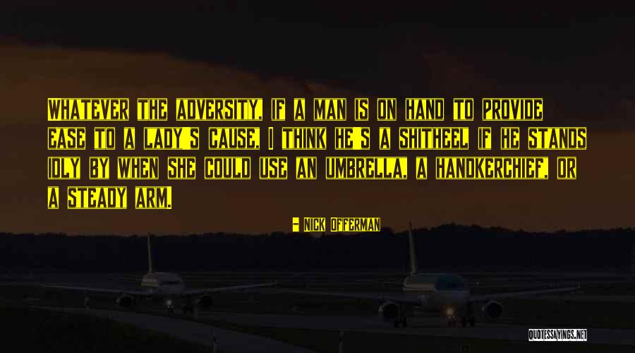 Mapenzi Na Quotes By Nick Offerman Mapenzi Na Quotes By Nick Offerman