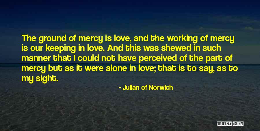 Maphia Quotes By Julian Of Norwich Maphia Quotes By Julian Of Norwich