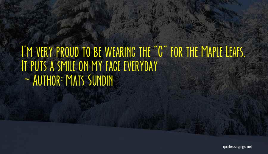 Maple Leafs Quotes By Mats Sundin