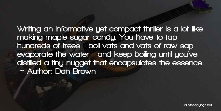 Maple Sap Quotes By Dan Brown