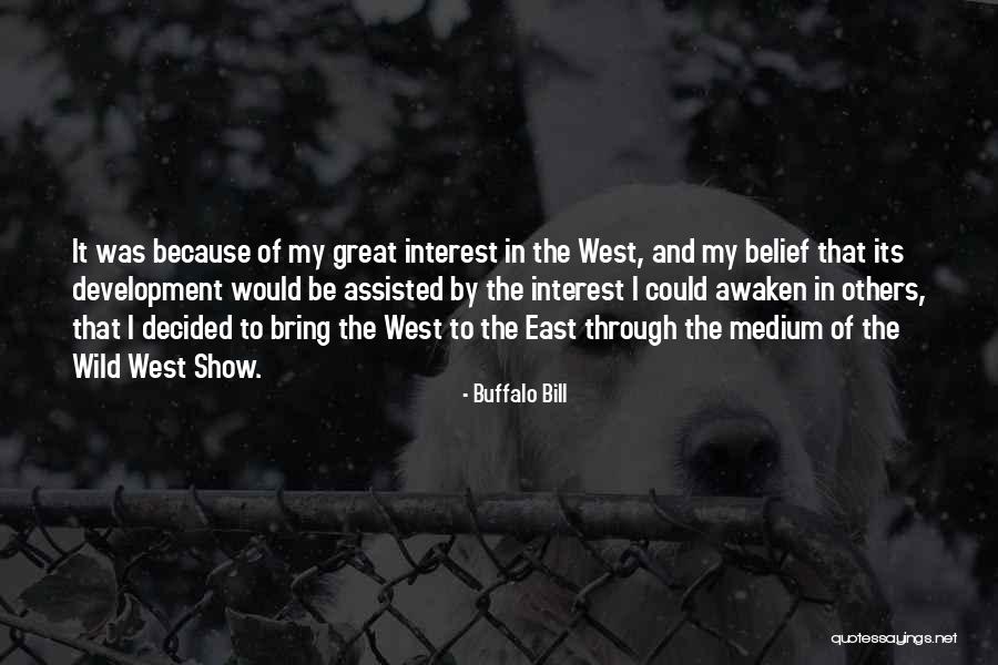 Maponga Burns Quotes By Buffalo Bill Maponga Burns Quotes By Buffalo Bill