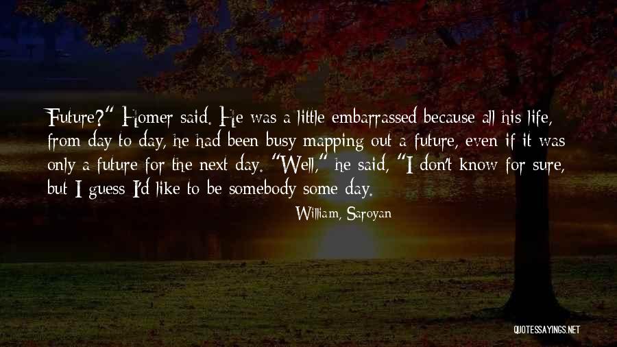 Mapping Quotes By William, Saroyan Mapping Quotes By William, Saroyan