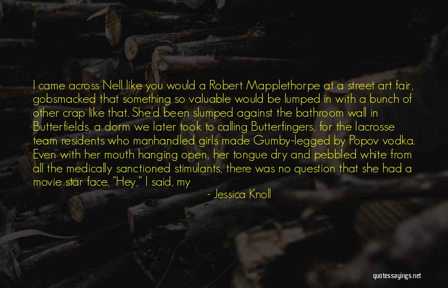 Mapplethorpe Movie Quotes By Jessica Knoll Mapplethorpe Movie Quotes By Jessica Knoll