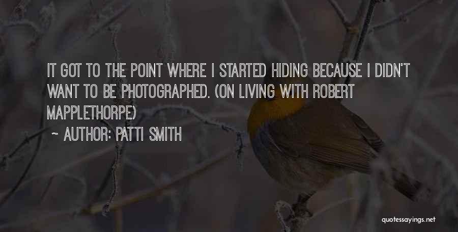 Mapplethorpe Quotes By Patti Smith