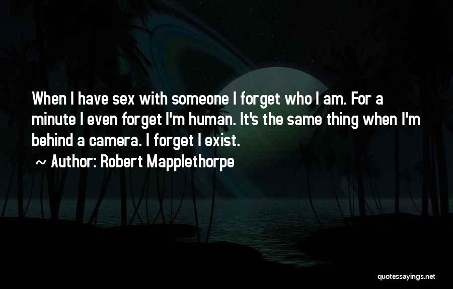 Mapplethorpe Quotes By Robert Mapplethorpe