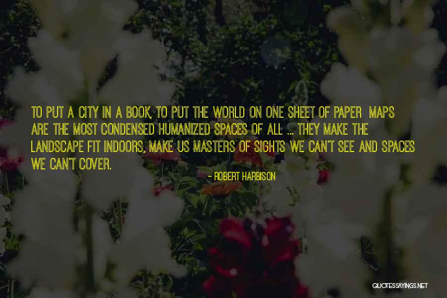 Maps And Cartography Quotes By Robert Harbison