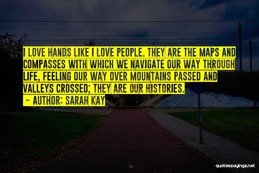 Maps And Life Quotes By Sarah Kay