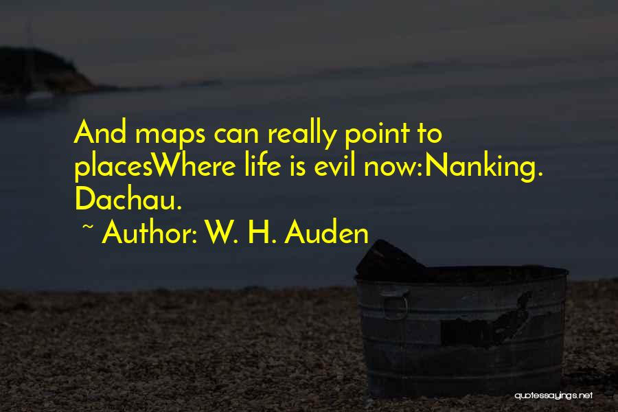 Maps And Life Quotes By W. H. Auden