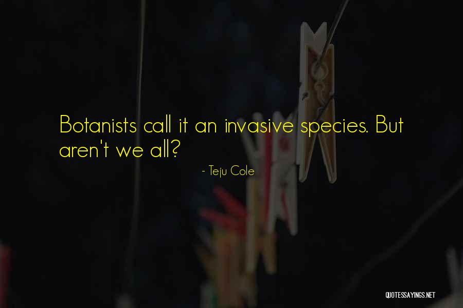 Mapushane Sarkisi Quotes By Teju Cole Mapushane Sarkisi Quotes By Teju Cole
