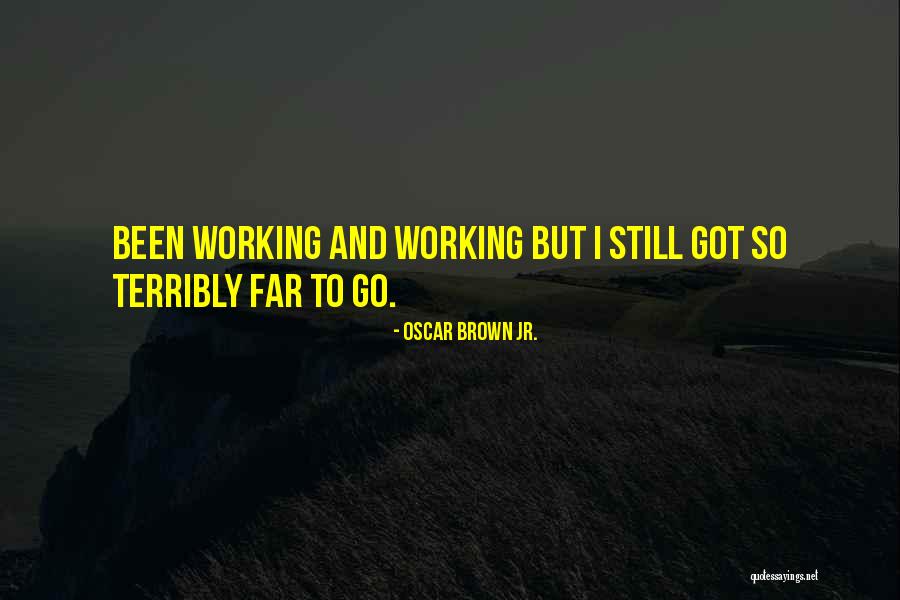 Maqueda Inmobiliaria Quotes By Oscar Brown Jr. Maqueda Inmobiliaria Quotes By Oscar Brown Jr.