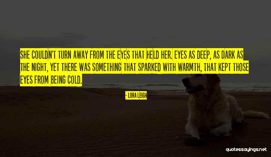 Maquet Getinge Quotes By Lora Leigh Maquet Getinge Quotes By Lora Leigh