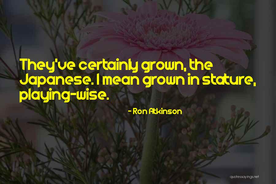 Maquinando Quotes By Ron Atkinson Maquinando Quotes By Ron Atkinson
