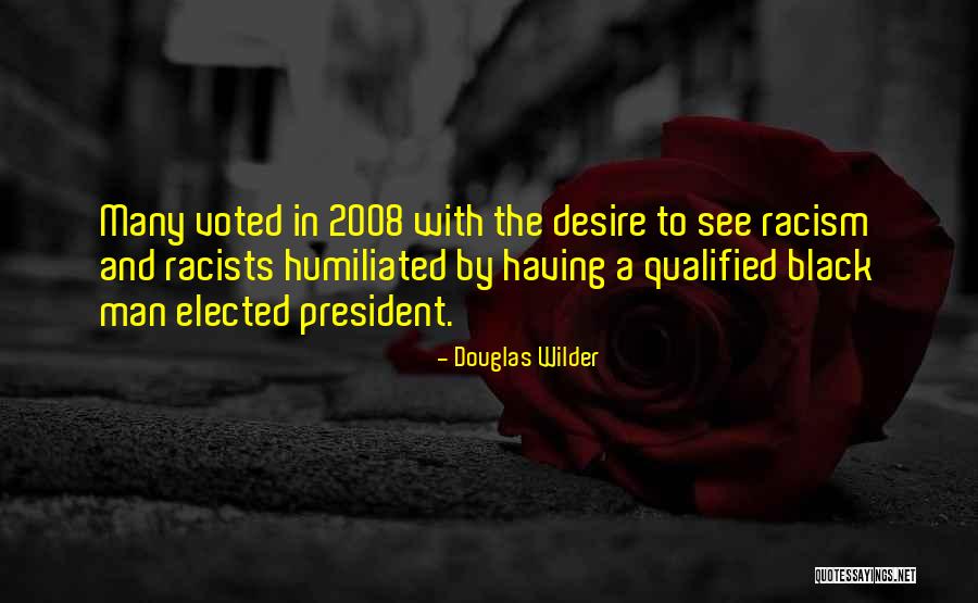Maquinarias Antiguas Quotes By Douglas Wilder Maquinarias Antiguas Quotes By Douglas Wilder