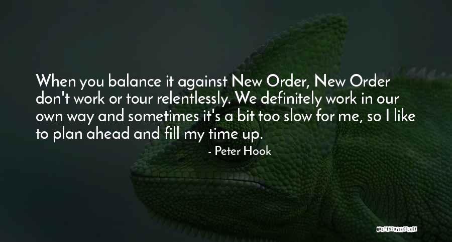 Maquinarias Peru Quotes By Peter Hook Maquinarias Peru Quotes By Peter Hook