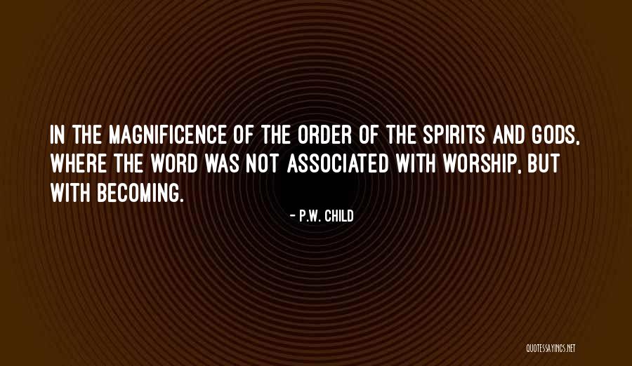 Maquinismo Y Quotes By P.W. Child Maquinismo Y Quotes By P.W. Child