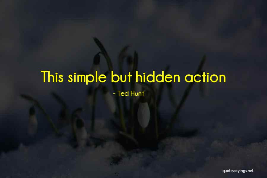 Maquio Ou Quotes By Ted Hunt Maquio Ou Quotes By Ted Hunt