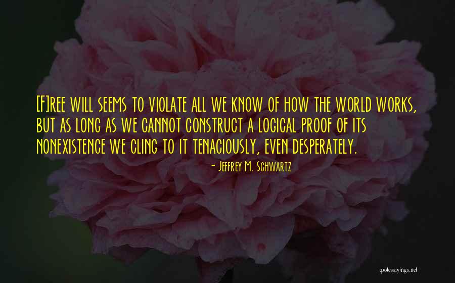 Mar C3 Ada Quotes By Jeffrey M. Schwartz Mar C3 Ada Quotes By Jeffrey M. Schwartz