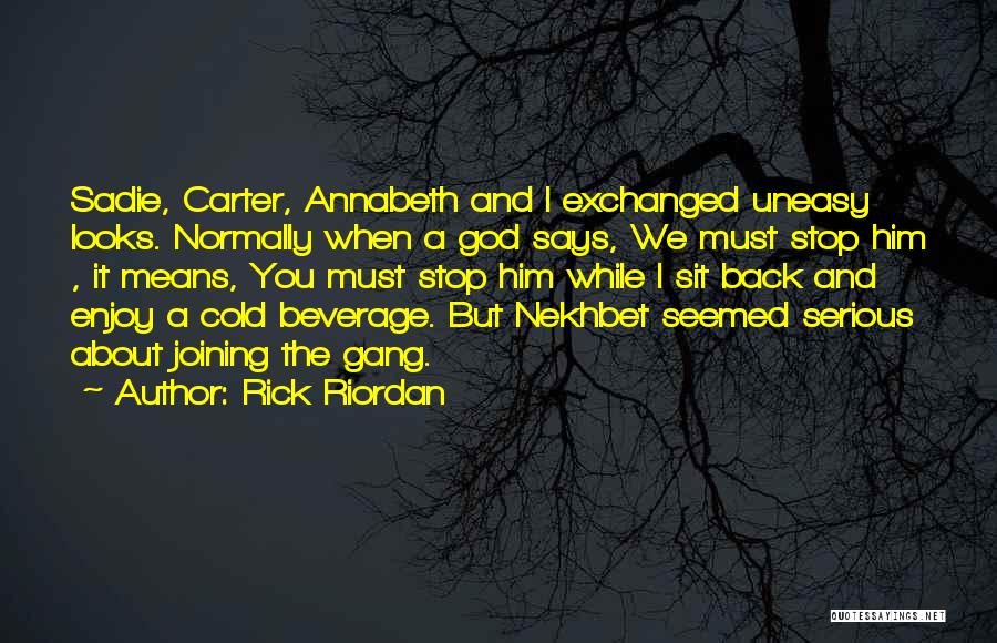 Mar Jayenge Quotes By Rick Riordan