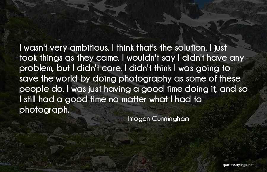 Mar Lia Mendon A Ao Vivo Quotes By Imogen Cunningham Mar Lia Mendon A Ao Vivo Quotes By Imogen Cunningham