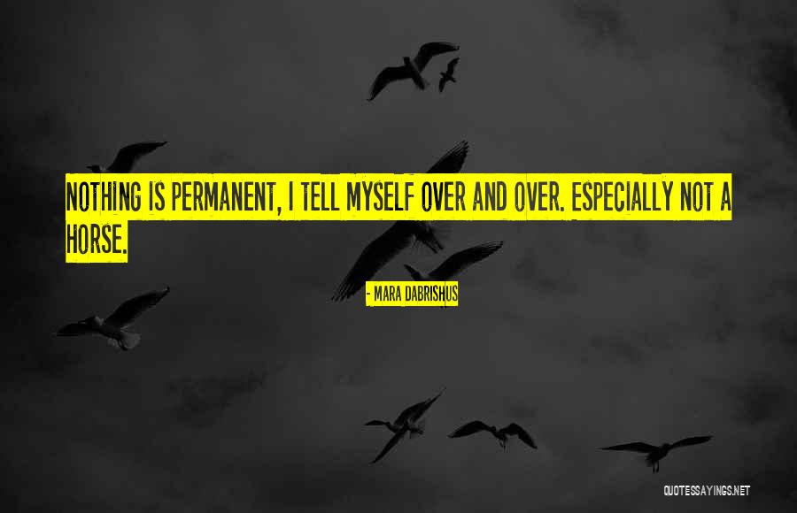 Mara Dabrishus Quotes 2185819
