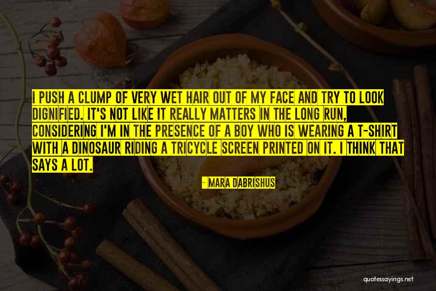 Mara Dabrishus Quotes 637457 Mara Dabrishus Quotes 637457