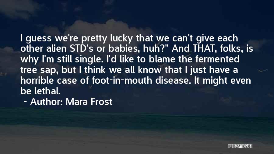 Mara Frost Quotes 2160425