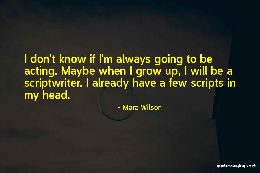 Mara Wilson Quotes 187165 Mara Wilson Quotes 187165