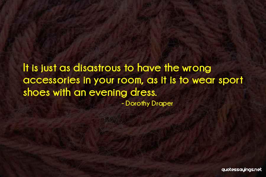 Marabahaya Quotes By Dorothy Draper Marabahaya Quotes By Dorothy Draper