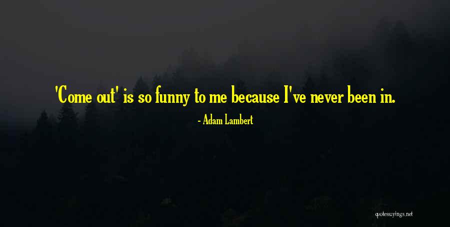 Marabeth Quin Quotes By Adam Lambert Marabeth Quin Quotes By Adam Lambert