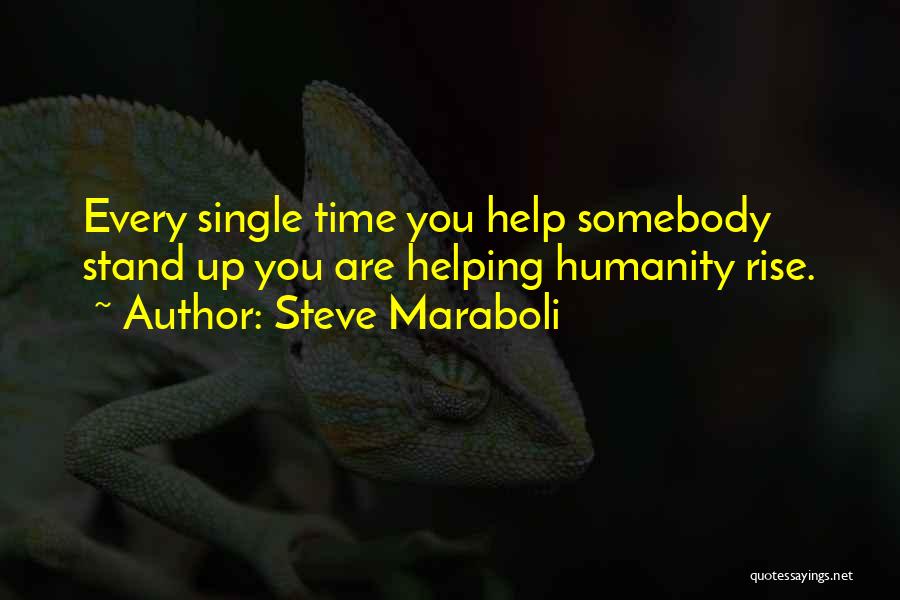 Maraboli As Time Quotes By Steve Maraboli