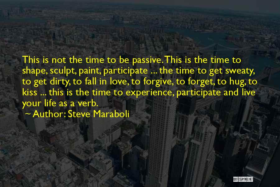 Maraboli As Time Quotes By Steve Maraboli