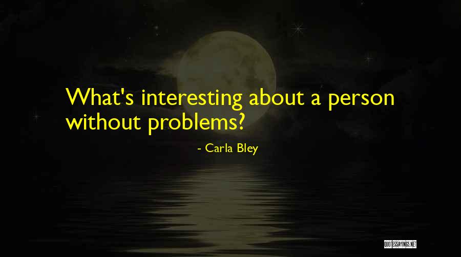 Marachekku Quotes By Carla Bley Marachekku Quotes By Carla Bley