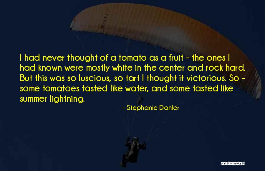 Maracinar Quotes By Stephanie Danler Maracinar Quotes By Stephanie Danler