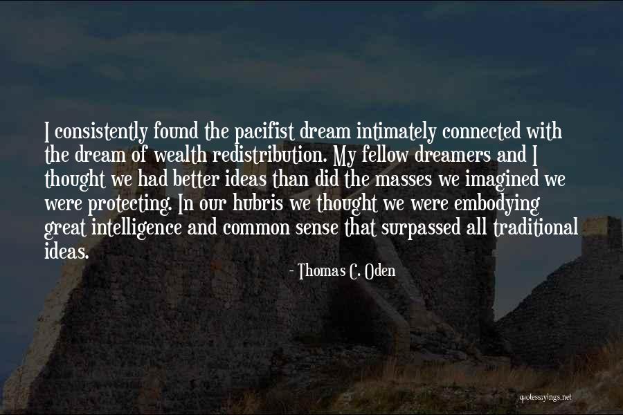 Maradjon Otthon Quotes By Thomas C. Oden Maradjon Otthon Quotes By Thomas C. Oden