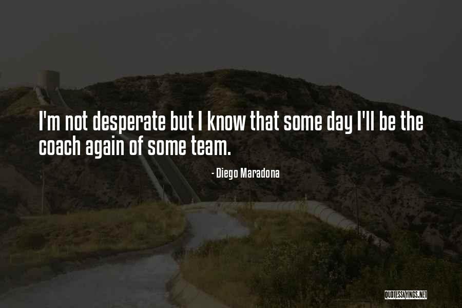 Maradona Best Quotes By Diego Maradona Maradona Best Quotes By Diego Maradona