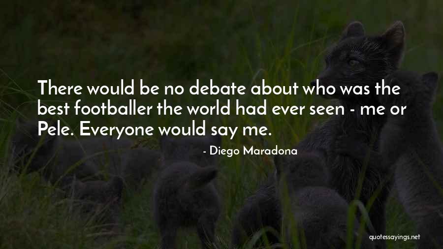 Maradona Best Quotes By Diego Maradona Maradona Best Quotes By Diego Maradona