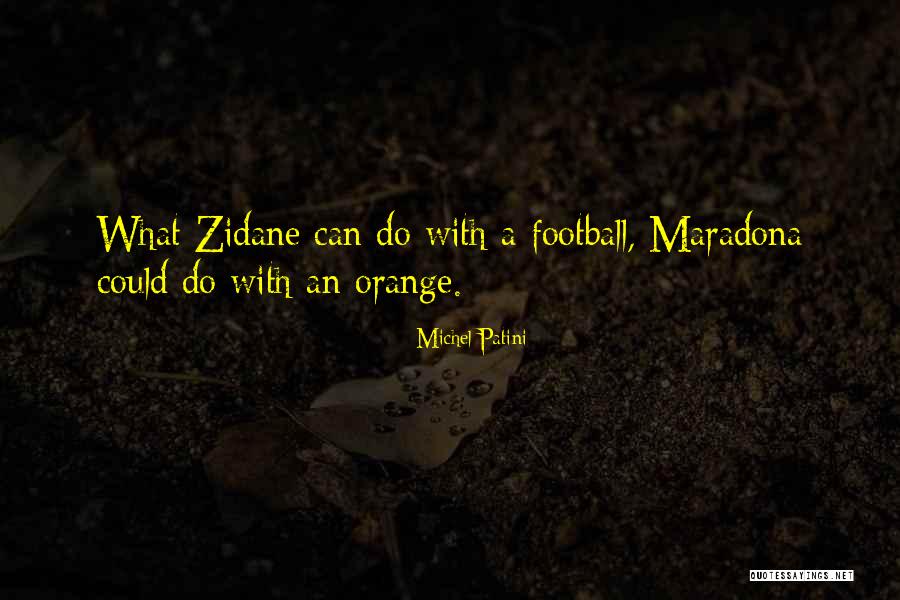 Maradona Best Quotes By Michel Patini Maradona Best Quotes By Michel Patini