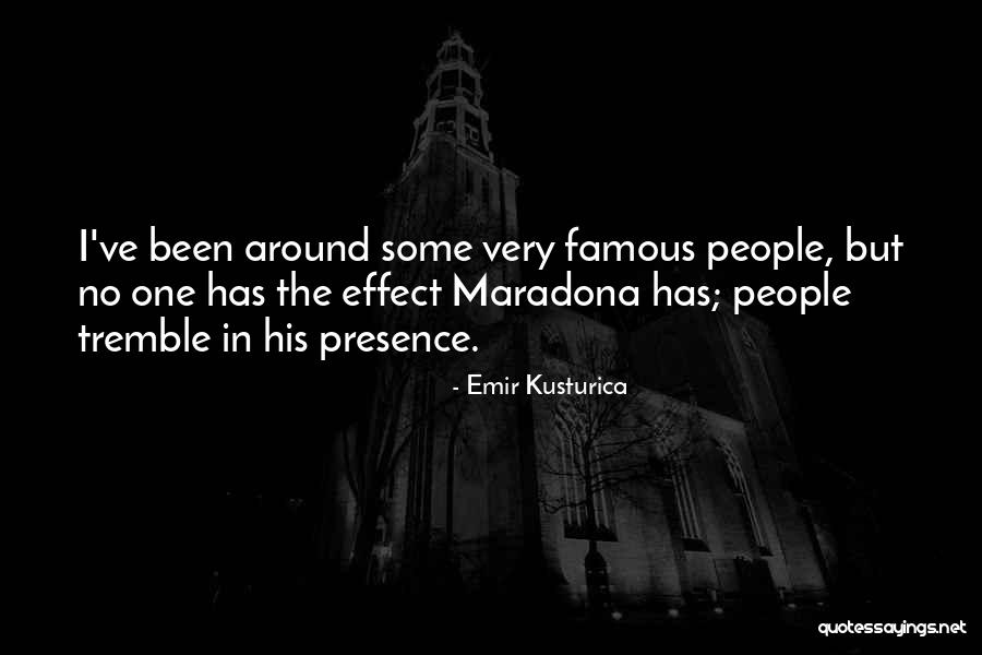 Maradona By Kusturica Quotes By Emir Kusturica