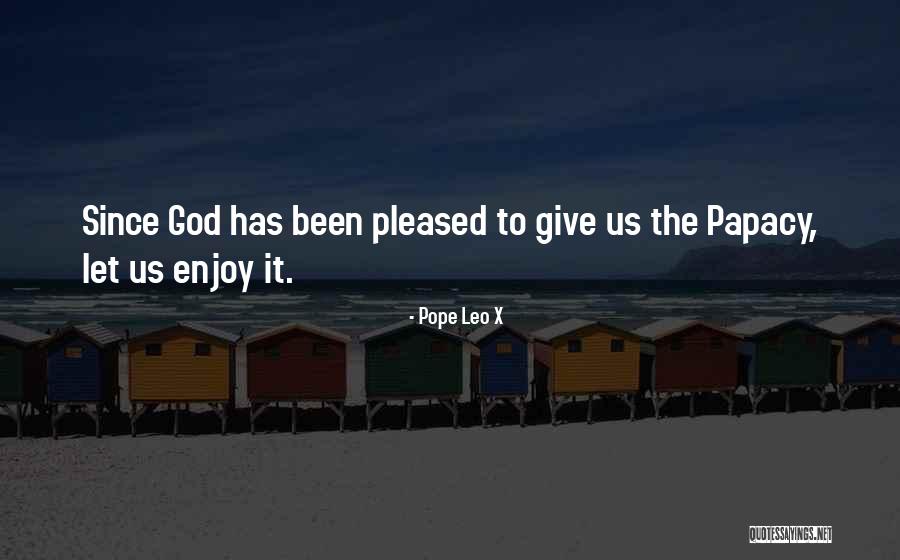 Maraimarai Quotes By Pope Leo X Maraimarai Quotes By Pope Leo X