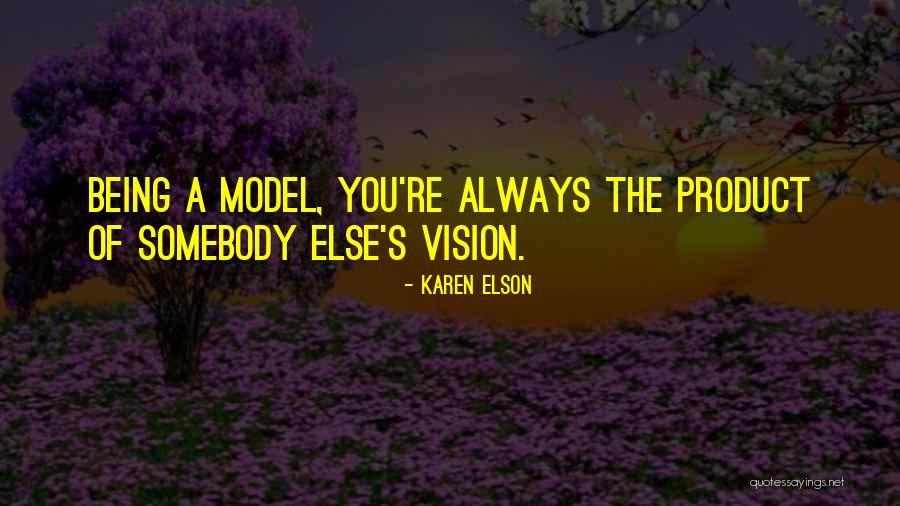 Maralita Quotes By Karen Elson Maralita Quotes By Karen Elson