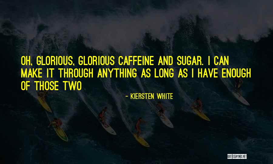Marangely Santos Quotes By Kiersten White Marangely Santos Quotes By Kiersten White