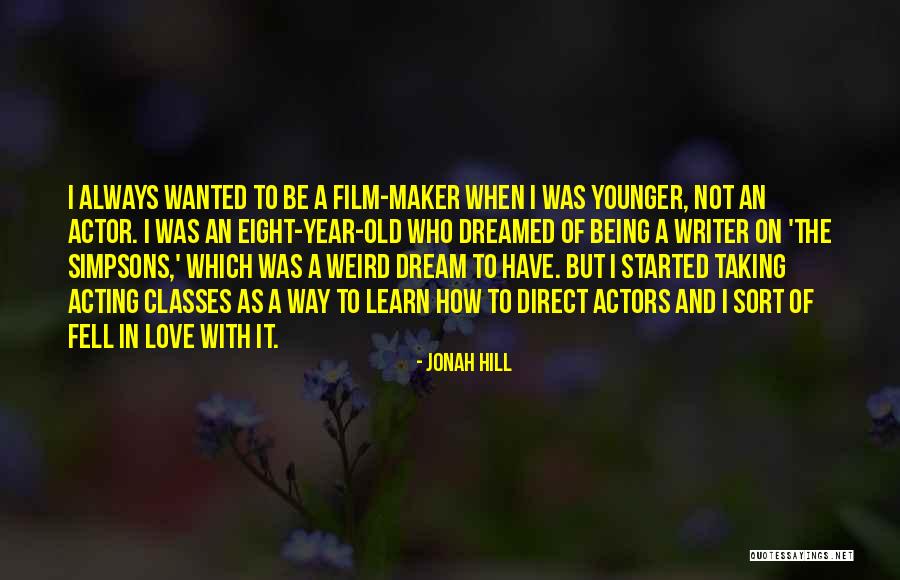 Maranges And More Quotes By Jonah Hill Maranges And More Quotes By Jonah Hill
