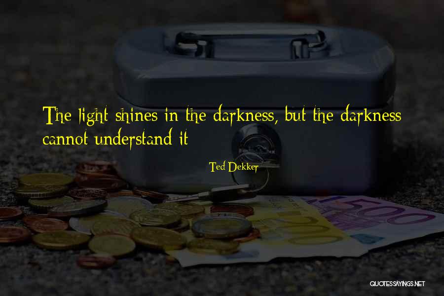 Marangoz Makineleri Quotes By Ted Dekker Marangoz Makineleri Quotes By Ted Dekker
