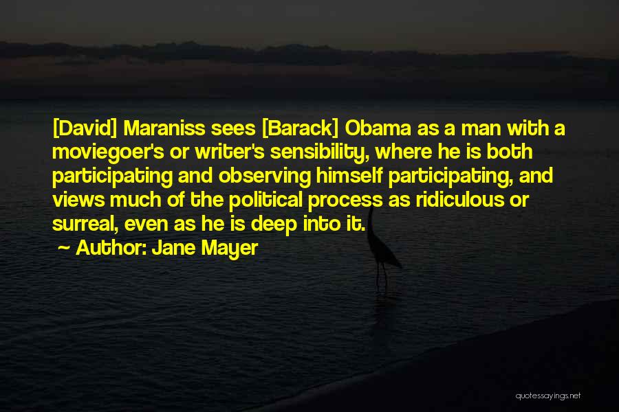 Maraniss Obama Quotes By Jane Mayer