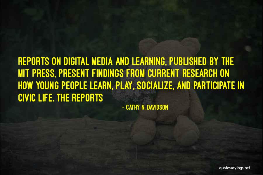 Maranki Richard Quotes By Cathy N. Davidson Maranki Richard Quotes By Cathy N. Davidson