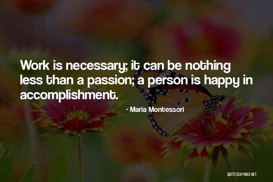 Maraskina Quotes By Maria Montessori Maraskina Quotes By Maria Montessori