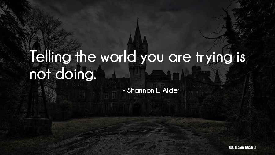 Marasri Sukkasem Quotes By Shannon L. Alder Marasri Sukkasem Quotes By Shannon L. Alder