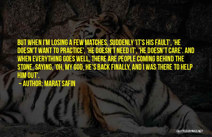 Marat Safin Quotes 988120